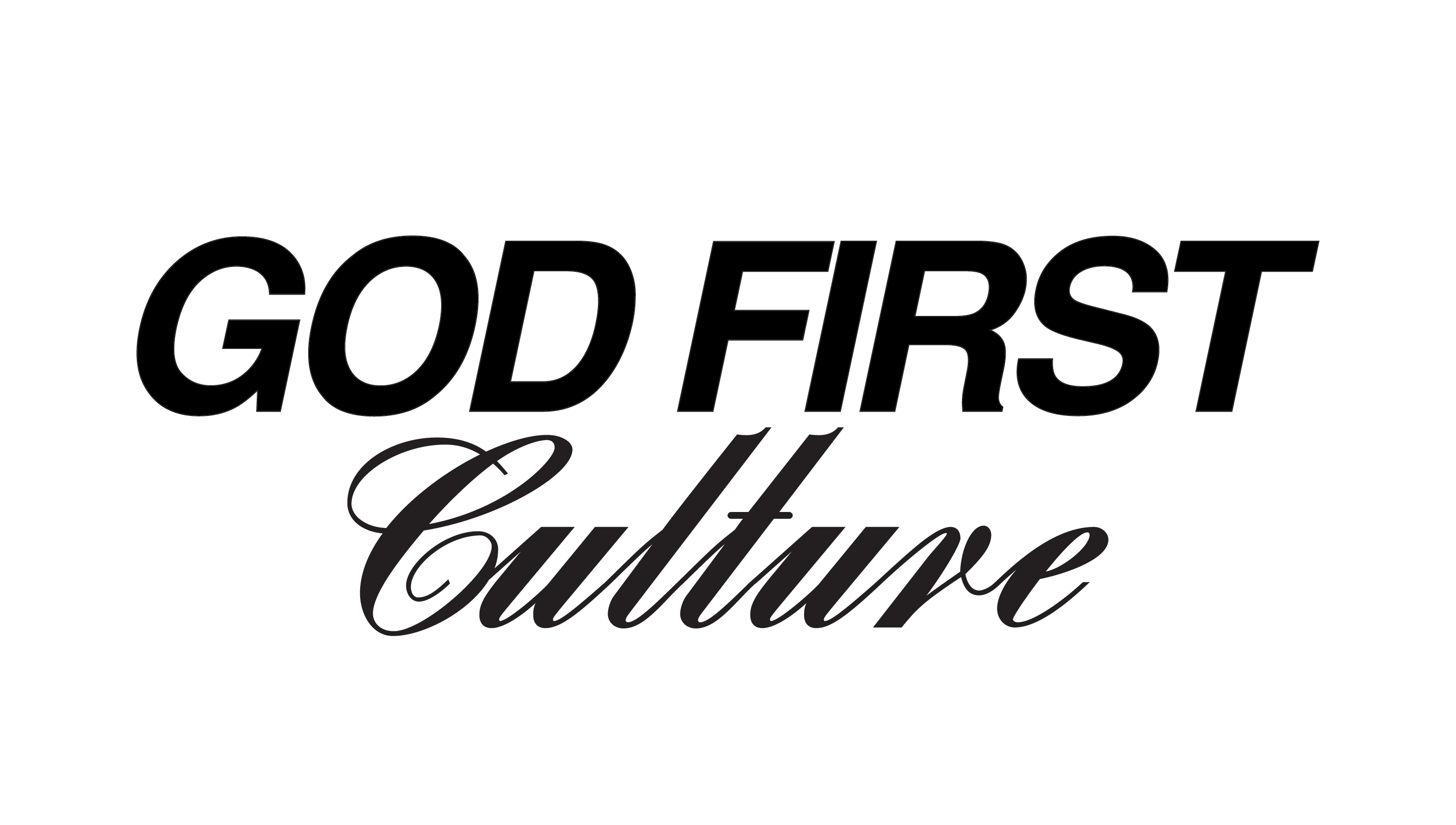GOD FIRST CULTURE